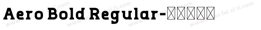 Aero Bold Regular字体转换